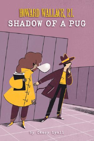 [Howard Wallace, P.I. 02] • Shadow of a Pug